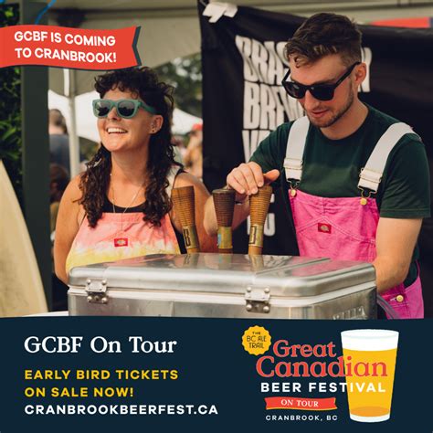 Great Canadian Beer Festival Is Going On Tour To Cranbrook The Growler Bc Bcs Craft