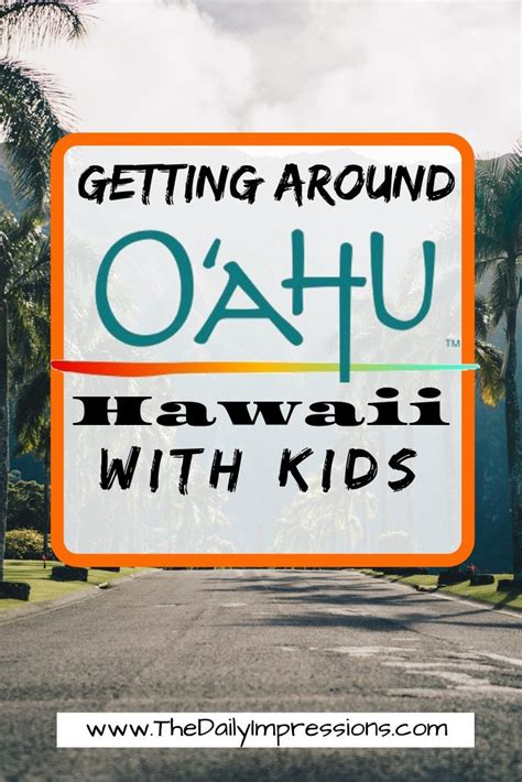 Getting Around Oahu Do I Need A Rental Car In Hawaii The Daily