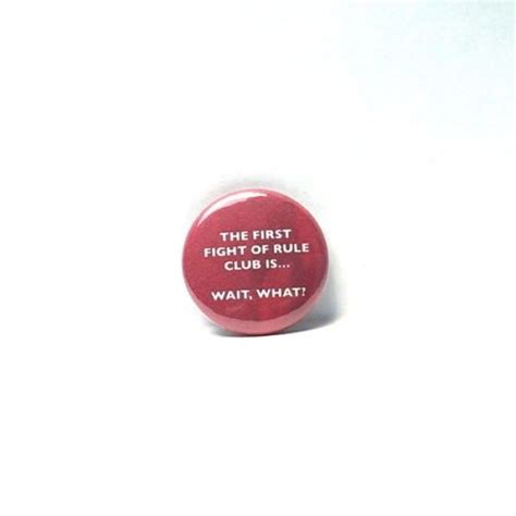 1 034 Pinback Button Funny First Fight Of Rule Club Pin Funny Random