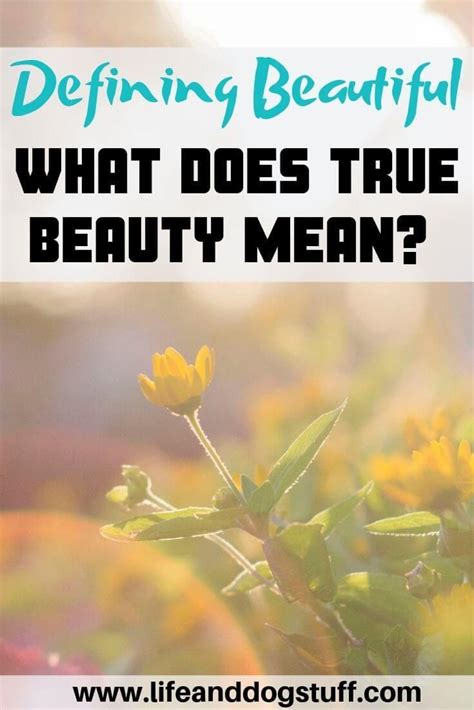 What Does True Beauty Mean Defining Beautiful True Beauty