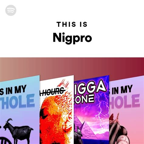This Is Nigpro Playlist By Spotify Spotify