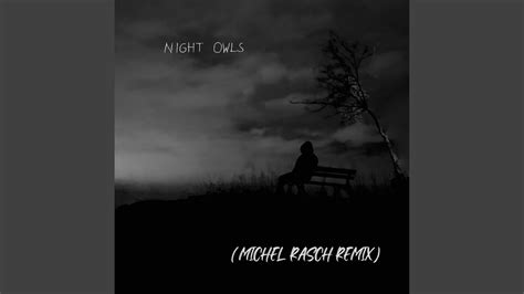 Night Owls Remix Youtube