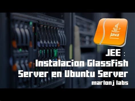 JEE Instalacion Servidor Glassfish En Ubuntu Server YouTube
