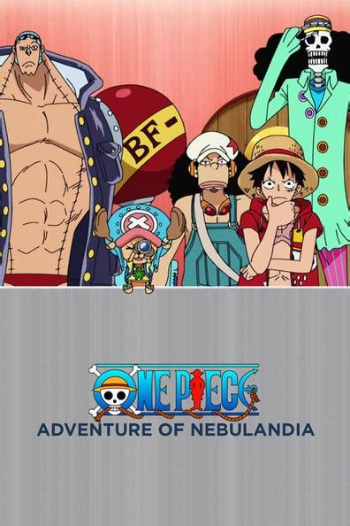 How To Watch And Stream One Piece Adventure Of Nebulandia 2015 On Roku