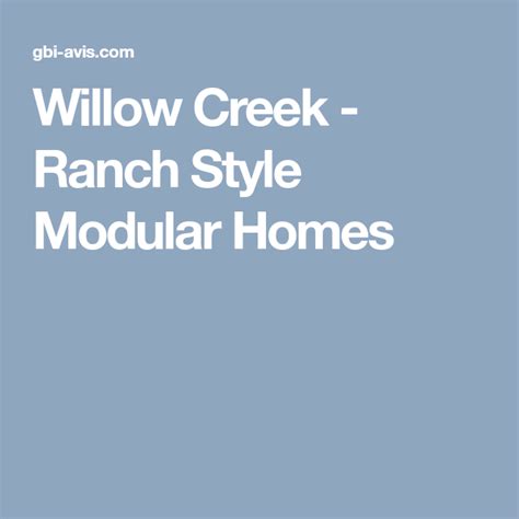 Willow Creek Ranch Style Modular Homes Willow Creek Ranch Modular