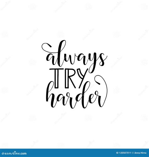 Always Try Harder Lettering Calligraphy Vector Illustration Stock