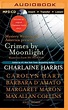 楽天ブックス: Crimes by Moonlight: Mysteries from the Dark Side - Charlaine ...