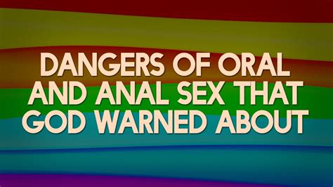 Dangers Of Oral And Anal Sex That God Warned About Controversy Extraordinary