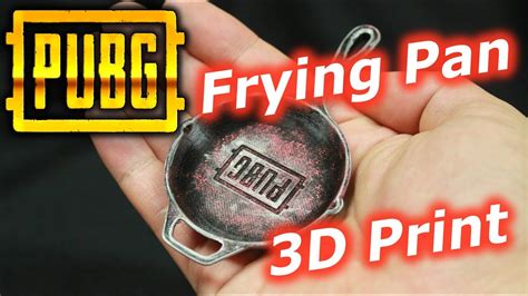 Pubg Frying Pan3d Print 배그 프라이팬 3d 프린트 Youtube