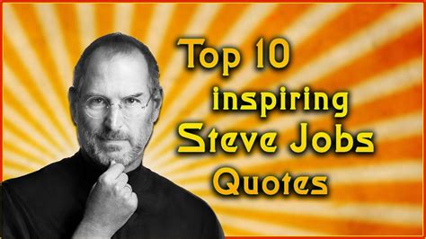 Top Steve Jobs Quotes Inspirational Quotes Youtube