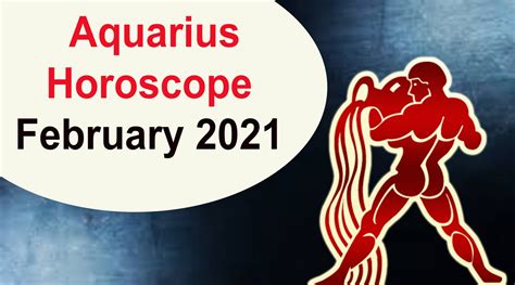 aquarius horoscope february 2021 astrological prediction for love financial career and