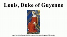 Louis, Duke of Guyenne - YouTube