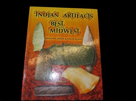 Lot 484 Indian Artifacts Best Of The Midwest By Lar Hothem