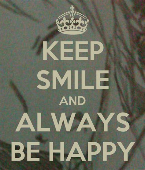 Keep Smile And Always Be Happy Keep Calm And Carry On Image Generator