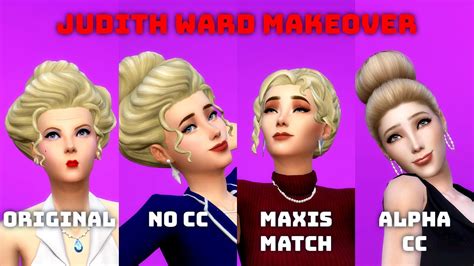 Sims 4 No Cc Vs Maxis Match Vs Alpha Cc Judith Ward Makeover Youtube