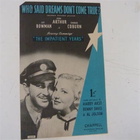 Song Sheet Who Said Dreams Dont Come True The Impatient Years 1944 J Arthur Ebay