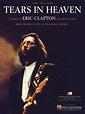 Tears In Heaven Sheet Music By Eric Clapton - Sheet Music Plus