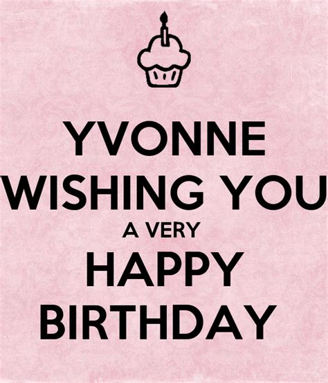 Yvonne Wishing You A Very Happy Birthday Poster Clare Keep Calm O Matic