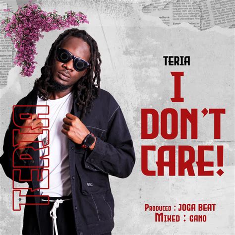 Audio Teria I Dont Care Download Dj Mwanga