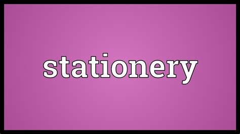 Stationery Meaning Youtube