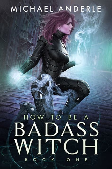 Existential First Snippet How To Be A Bad Ass Witch Book 1 LMBPN