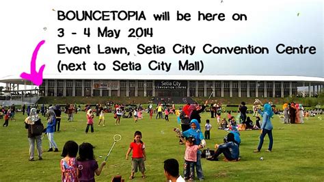 Include shopping in your setia city mall tour in malaysia with details like location, timings, reviews & ratings. Bouncetopia - A Malaysian Bounce House Company: Only 3 ...