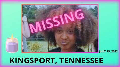 Missing 12 Year Old Girl From Kingsport Tennessee Youtube