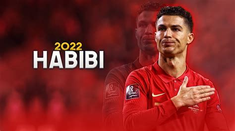 Cristiano Ronaldo Habibi World Cup Skills Goals Youtube