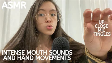 Asmr Intense Mouth Sounds And Hand Movements Up Close Mic Tingles Youtube