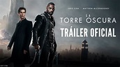 LA TORRE OSCURA - Tráiler Oficial 2 en ESPAÑOL | Sony Pictures España ...