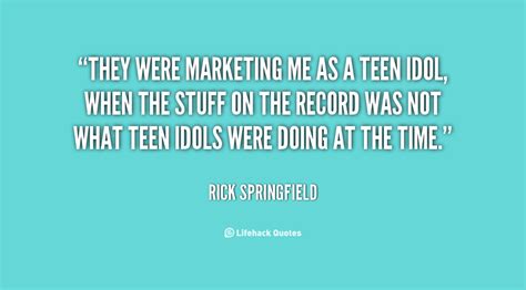 Teen Idol Quotes Quotesgram