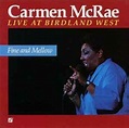 Carmen McRae - Fine And Mellow - Live At Birdland West (2003, SACD ...