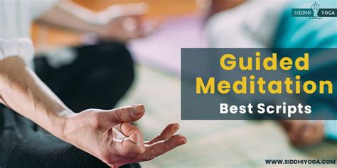 Best Guided Meditation Scripts Siddhi Yoga