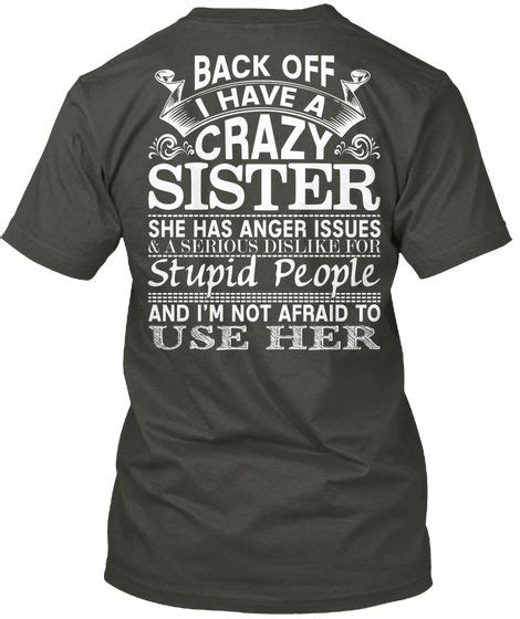 A Crazy Sister Crazy Sister Sister Tshirts Funny Sibling Shirts