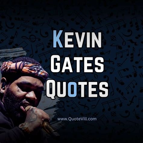 104 Powerful Kevin Gates Quotes That Will Speak To Your Soul