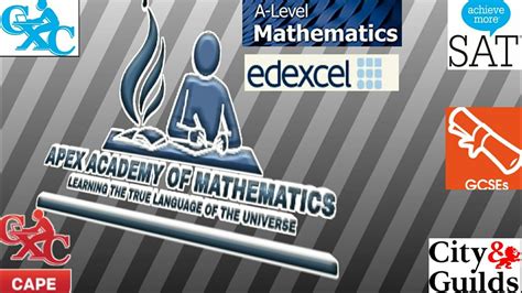 Apex Academy Of Mathematics The Channel For All Math Students Youtube