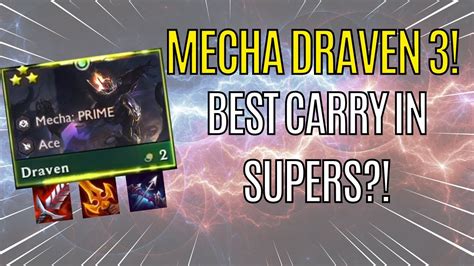 Mecha Draven Star Supers Reroll Best Carry Teamfight Tactics Set