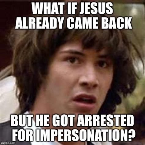 Conspiracy Keanu Meme Imgflip