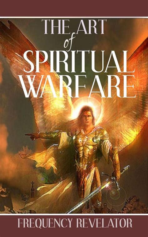 The Art Of Spiritual Warfare Ebook Frequency Revelator