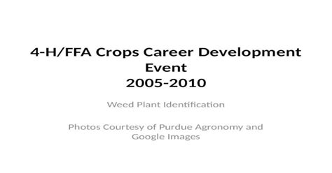 Pptx 4 Hffa Crops Career Development Event 2005 2010 Weed Plant