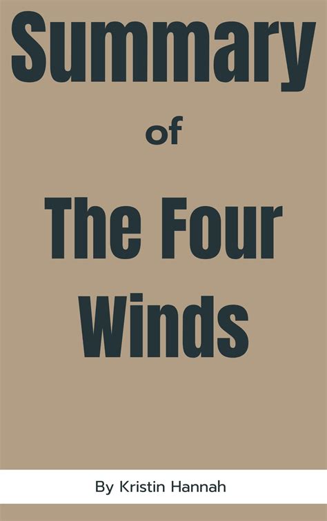 Summary Of The Four Winds By Kristin Hannah By Jo Jo Goodreads