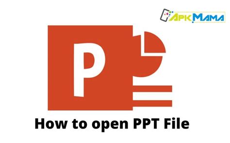 How To Open Ppt File Powerpoint Viewer Apkmama