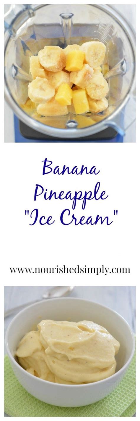 Pineapple Banana Ice Cream Recipe Frozen Cream And