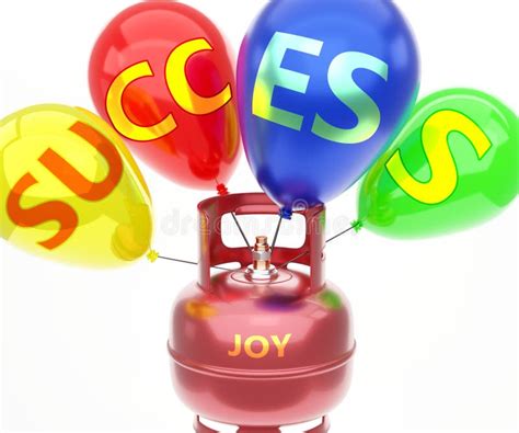 Joy And Success Pictured As Word Joy On A Fuel Tank And Balloons To