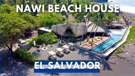 Why You Need To Visit Nawi Beach House El Salvador For Only 20