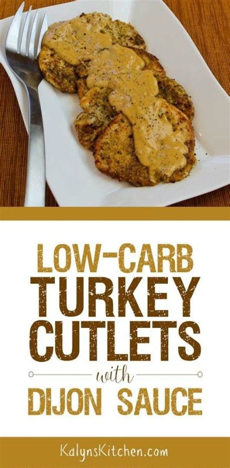 Low Carb Turkey Cutlets With Dijon Sauce Recipe Turkey Cutlets