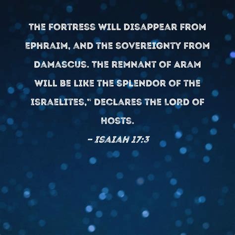 Isaiah The Fortress Will Disappear From Ephraim And The