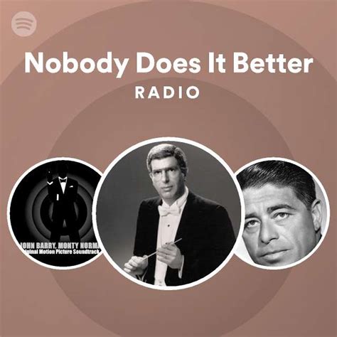 Nobody Does It Better Radio Playlist By Spotify Spotify