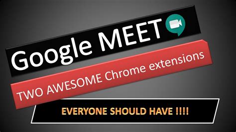 Google chrome meet extension helps you stay focused with a powerful set of features to have your opaque share google meet extension link • context menu (from any tab) •• switch to meeting. Google MEET | TWO AWESOME chrome extensions EVERYONE ...