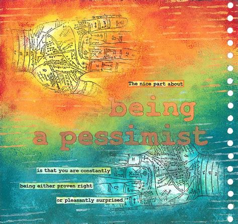 The Nice Part About Being A Pessimist By Pavla H Art Journal